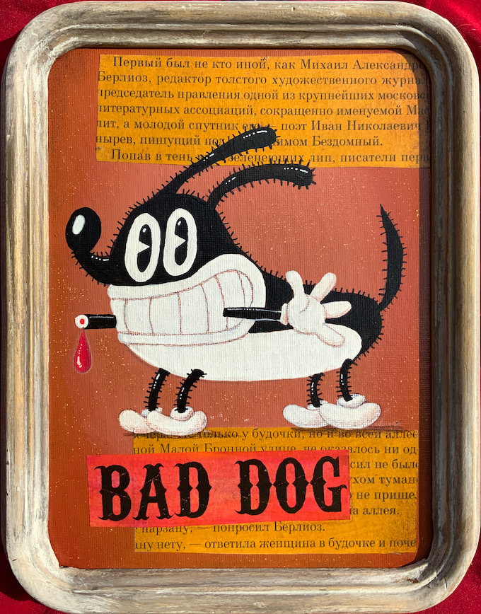 BAD DOG (cane cattivo)